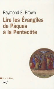 Lire les Evangiles de Pâques à la Pentecôte