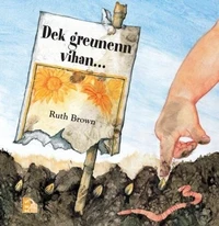 Dek greunenn vihan...