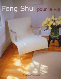 Feng Shui pour la vie