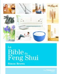 La Bible du Feng Shui