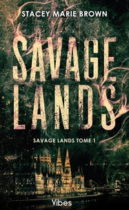 Savage Lands Tome 1