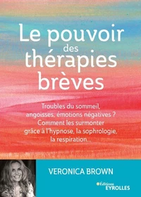 Le pouvoir des thérapies brèves