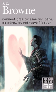 Comment j'ai cuisiné mon père, ma mère... Et retrouvé l'amour