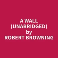 A Wall (Unabridged)