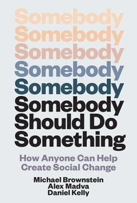 Somebody Should Do Something