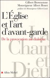 L'Eglise Et L'Art D'Avant-Garde. De La Provocation Au Dialogue