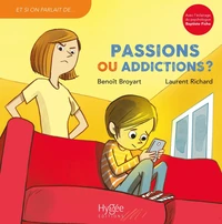 Passions ou addictions ?
