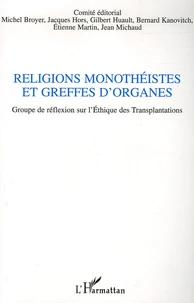 Religions monothéistes et greffes d'organes