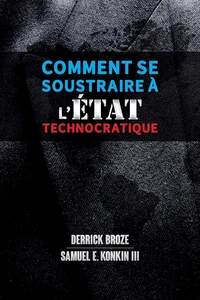 Comment se soustraire à l'État technocratique