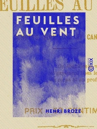 Feuilles au vent - Sonnets, flonflons et cantilènes