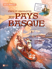 Fafa et Ciboulette au Pays Basque