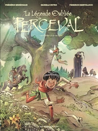 La Légende Oubliée de Perceval Tome 2