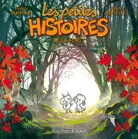 Les petites histoires de la forêt