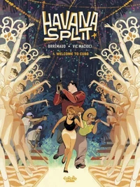 Havana Split - Vol. 1 - 1. Welcome to Cuba