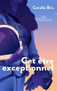 Cet être exceptionnel