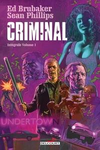 Criminal Intégrale Tome 1