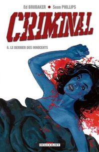 Criminal Tome 06 : Le Dernier des innocents