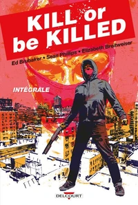 Kill or Be Killed Intégrale Tome 1
