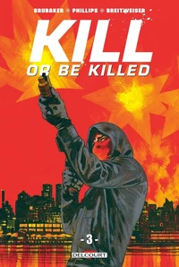 Kill or Be Killed Tome 3