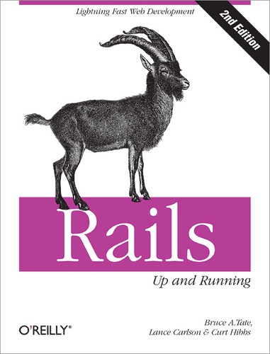 Bruce A. Tate et Lance Carlson - Rails: Up and Running - Lightning-Fast Web Development.