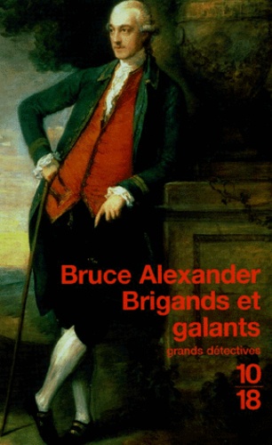 Bruce Alexander - Brigands Et Galants.