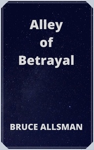 Bruce Allsman - Alley of Betrayal.
