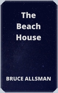  Bruce Allsman - The Beach House.