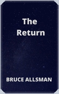 Bruce Allsman - The Return.