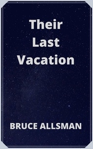  Bruce Allsman - Their Last Vacation.
