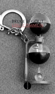 Bruce Bégout - Lieu Commun. Le Motel Americain.