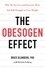 The Obesogen Effect. Why We Eat Less and Exercise More but Still Struggle to Lose Weight