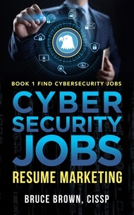  bruce brown - Cybersecurity Jobs: Resume Marketing - Find Cybersecurity Jobs, #1.