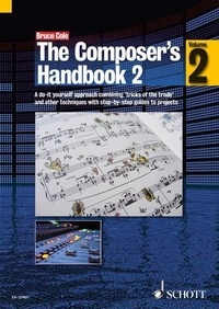 Bruce Cole - The Composer's Handbook - A Do-It-Yourself Approach. Méthode..