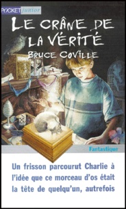 Bruce Coville - Le Crane De La Verite.