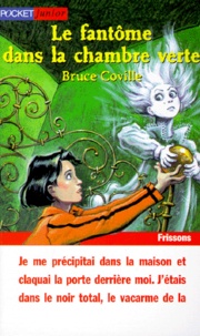 Bruce Coville - Le fantôme dans la chambre verte.