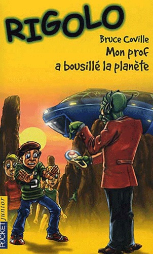 Bruce Coville - Mon Prof A Bousille La Planete.