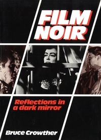 Bruce Crowther - Film Noir.