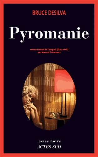 https://products-images.di-static.com/image/bruce-desilva-pyromanie/9782330023485-475x500-1.webp