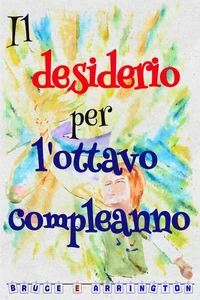 Il desiderio per l'ottavo compleanno