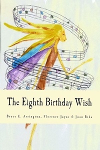  Bruce E. Arrington - The Eighth Birthday Wish.