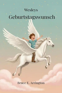 Wesleys Geburtstagswunsch