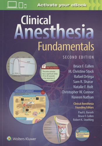 Bruce F. Cullen et M. Christine Stock - Clinical Anesthesia Fundamentals.