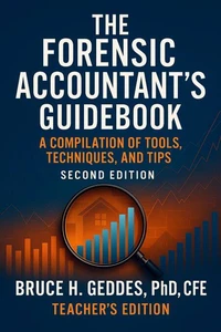 The Forensic Accountant's Guidebook -Teacher's Edition