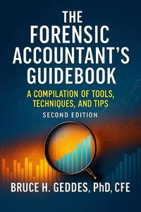 The Forensic Accountant's Guidebook