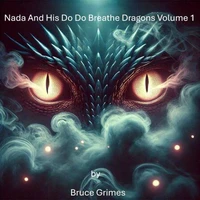 Nada And His Do Do Breathe Dragons Volume 1