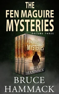 The Fen Maguire Mysteries Volume 3