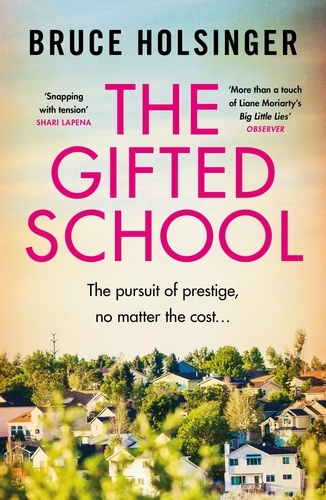 The Gifted School. 'Snapping with tension' Shari Lapena