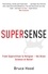 Supersense. From Superstition to Religion - The Brain Science of Belief
