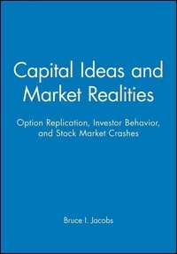 Bruce-I Jacobs - Capital Ideas And Market Realities.