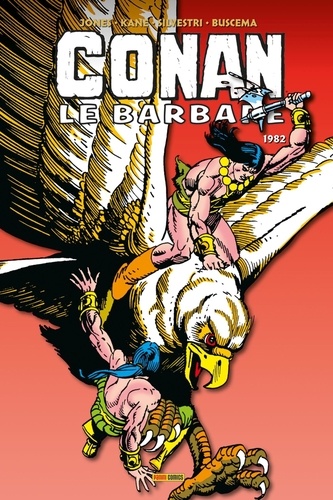 Bruce Jones et Gil Kane - Conan le barbare L'intégrale : 1982.